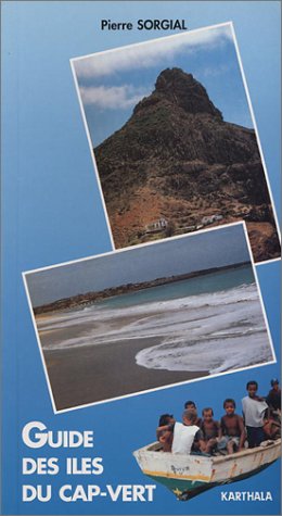 City Travel Guides Discounted  Livres : Guide des îles du Cap-Vert edition sorgial