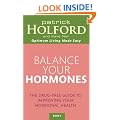 Balance Your Hormones: The Simple Drug-Free Way to Solve Women's Health Problems
