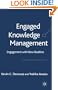 Engaged Knowledge Management: Engagement with New Realities