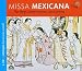 Classical Music : Missa Mexicana [Includes Catalog]