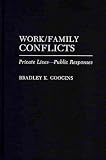 img - for Work/Family Conflicts: Private Lives-Public Responses (Two liturgical traditions series) book / textbook / text book