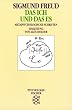 Das Ich und das Es: Metapsychologische Schriften. (Psychologie)