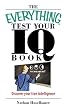 Everything Test Your I.Q. Book: Discover Your True Intelligence (Everything Series)