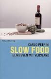 Slow Food.