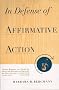 In Defense Of Affirmative Action In Defense Of Affirmative Action