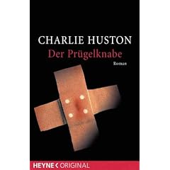 Der Pr�gelknabe: Roman