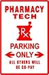 PHARMACY TECH PARKING drug medical rx sign