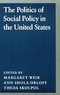 The Politics of Social Policy in the United States