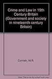 Crime and law in nineteenth century Britain