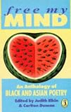 Free my mind : an anthology of Black and Asian poetry
