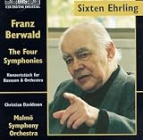 Franz Berwald: The Four Symphonies & Konzertstueck for Bassoon & Orchestra