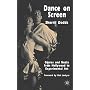 Dance on Screen: Genres and Media from Hollywood to Experimental Art