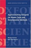 Approximating Integrals Via Monte Carlo and Deterministic Methods