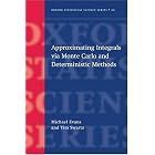 Approximating Integrals Via Monte Carlo and Deterministic Methods by Michael Evans and Tim Swartz