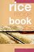 Book Rice Recipe Book: Sweet and Savory Dishes from Around the World