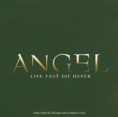 Produkt-Bild: Angel - Live Fast, Die Never