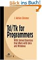TCL/TK for Programmers with Solved Exercises That Work with Unix & Windows (IEEE Computer Society Press)