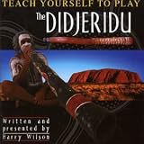 Harry Wilson - Teach Yourself to Play the Didgeridu ( Audio CD ) - B00004UFYD
