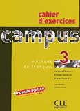 CAMPUS 3 -CAHIER EXERCICES -NE
