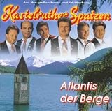 Atlantis der Berge - Kastelruther Spatzen