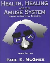 Health Healing and Amuse System: Humor As Survival Training