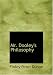 Mr. Dooley's Philosophy