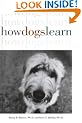 How Dogs Learn (Howell reference books)