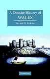 A Concise History Of Wales