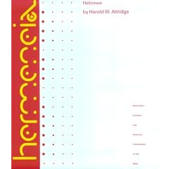 Hebrews: A Commentary on the Epistle to the Hebrews (Hermeneia: A Critical and Historical Commentary on the Bible)