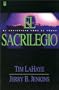 Sacrilegio = The Desecration (Left Behind) (Spanish Edition)
