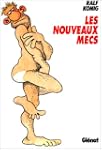 Les Nouveaux Mecs, Tome 1 :