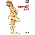 Les Nouveaux Mecs, Tome 1 :