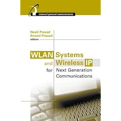 WLAN Systems and Wireless IP for Next Generation Communications (Universal Personal Communications Library)