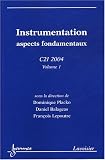 Instrumentation : Aspects fondamentaux, C21 2004, Volume 1, 29-30 janvier 2004, Ecole Normale Supérieure, Cachan Instrumentation : Aspects fondamentaux, C21 2004, Volume 1, 29-30 janvier 2004, Ecole Normale Supérieure, Cachan