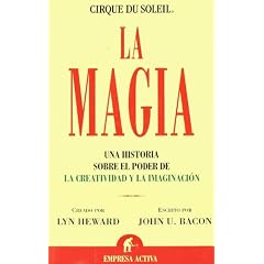 La Magia: Una Historia Sobre el Poder de la Creatividad y la Imaginacion