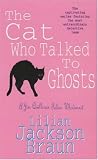 Books : The Cat Who Talked to Ghosts (Jim Qwilleran Feline Whodunnit)