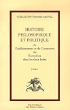 Histoire Philosophique et Politique des établissements et du commerce dans les deux Indes en 10 Volumes