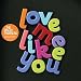 Love Me Like You [7 VINYL]
