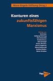 Konturen eines zukunftsf�higen Marxismus