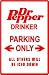 DR PEPPER DRINKERS PARKING street sign