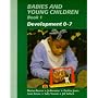 Babies and Young Children: Development 0-7 Bk. 1 (Child Care & Education)