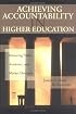 Achieving Accountability in Higher Education: Balancing Public, Academic, and Market Demands