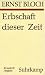 Gesamtausgabe, 16 Bde., Ln, Bd.4, Erbschaft dieser Zeit (Hardcover)