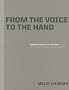 From the voice to the hand : Paris 2008