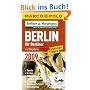 Berlin f�r Berliner 2009: Mit Insider-Tipps. Events, Kultur, Ausgehen, Essen & Trinken, Shoppen, Wellness & Sport, Cityatlas