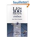 Les 100 mots de l'�nergie