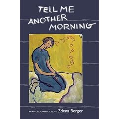 Tell Me Another Morning: An Autobiographical Novel