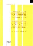 Classification française des troubles mentaux de l'enfant et de l'adolescent Classification française des troubles mentaux de l'enfant et de l'adolescent
