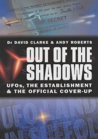 Image of: Out of the Shadows: UFOs, the Establishment and Official Cover Up