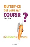 Qu'est-ce qui vous fait courir ? : Les motivations du bonheur